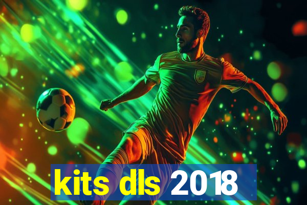 kits dls 2018